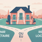 devenir propriétaire ou rester locataire illustration décision immobilière